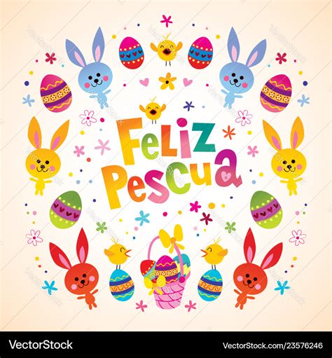 The phrase "Happy Easter" in Spanish is Feliz Pascua. This expression is widely recognized and used across all Spanish-speaking countries during the Easter season. 
